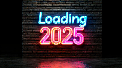Obraz premium Loading 2025: Vibrant neon sign on a brick wall, glowing with anticipation for the new year. A dazzling display of light and color!