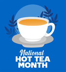 national hot tea month with a cup of hot tea