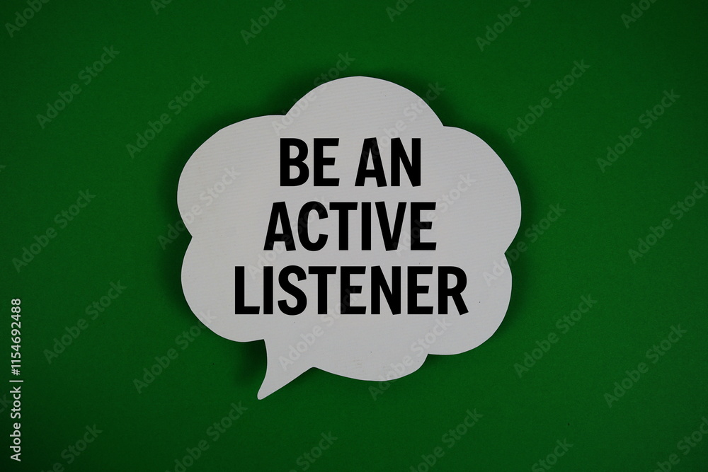 Poster be an active listener text with speech bubble on green background