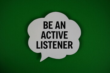 Be An Active Listener text with speech bubble on green background