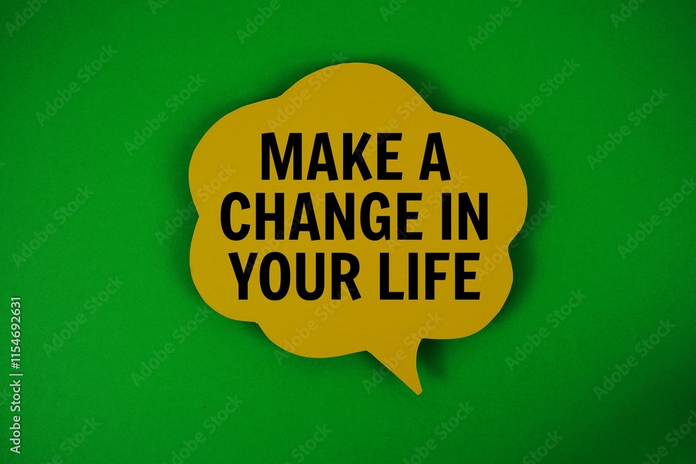 Poster make a change in your life text with speech bubble on green background