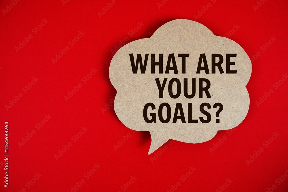 Poster what are your goals? text with speech bubble on red background