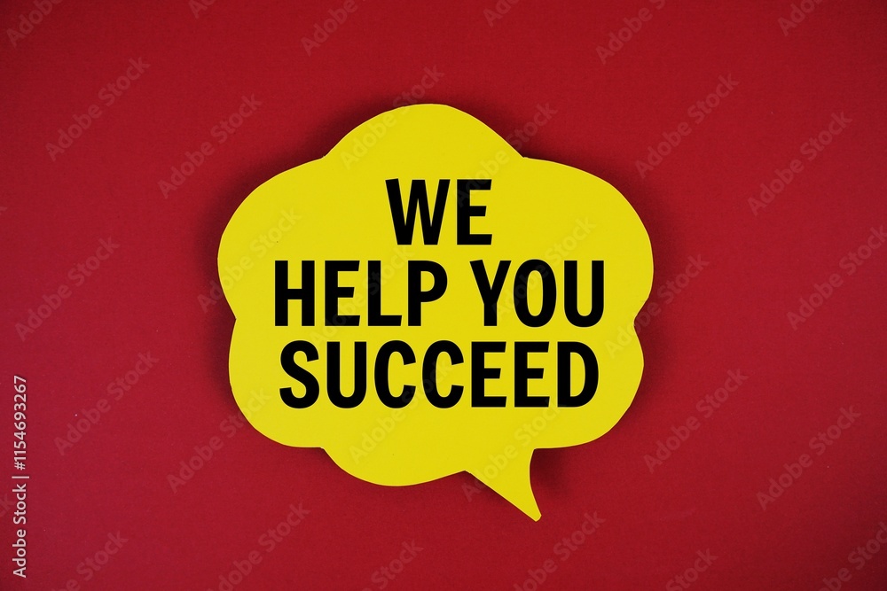 Poster we help you succeed text with speech bubble on red background