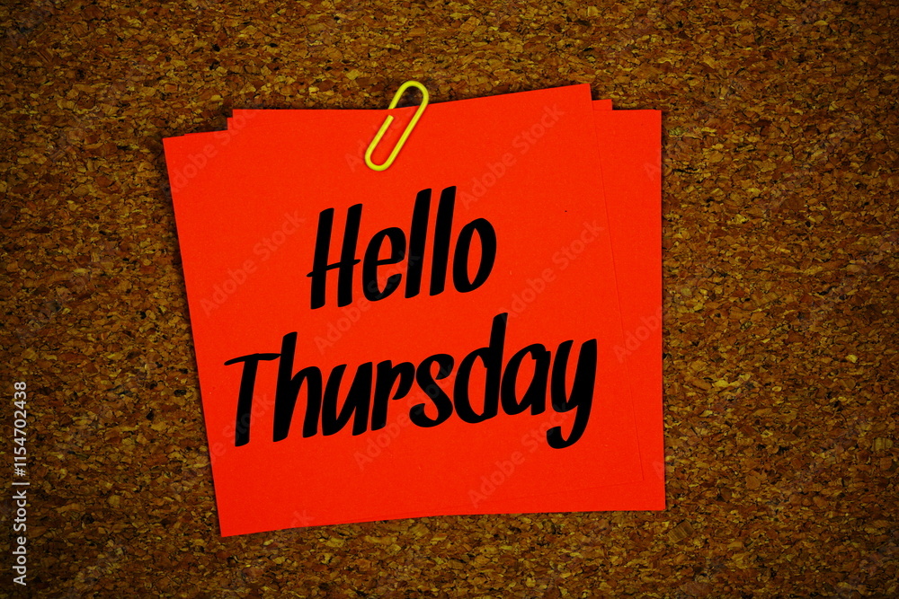 Poster hello thursday text message on stick note on cork paper background
