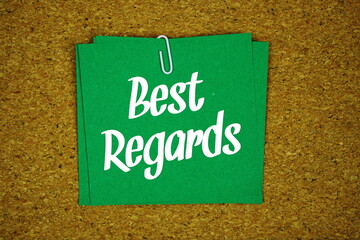 Best Regards text message on stick note on cork paper background