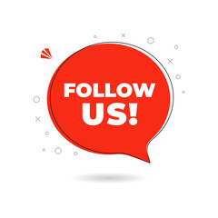 Follow us speech bubble sign. Follow us badges for social media in drop shadow. Creative speech bubble. Promo sticker. Vector illustration.