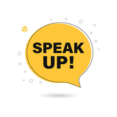 Speak up speech bubble text with Speech bubble text. Flat style. Vector line icon for Business and Advertising.
