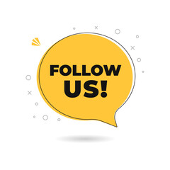 Follow us speech bubble sign. Follow us badges for social media in drop shadow. Creative speech bubble. Promo sticker. Vector illustration.