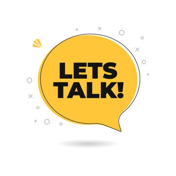 Lets talk speech bubble symbol icon banner. Suitable for business, marketing and advertising. Vector  Illustration