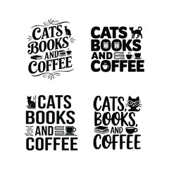 Cats Books and Coffee bundle typography t-shirt design