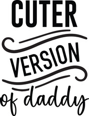 Cuter Version Of Daddy