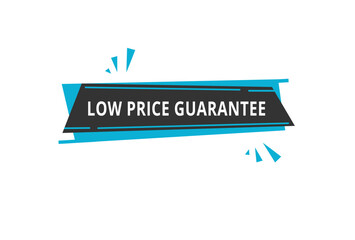 Low price guarantee label or badge flat design. Design for marketing store vector illustration.