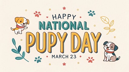 Obraz premium Happy National Puppy Day, March 23