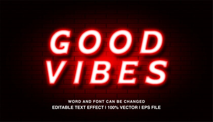 Obraz premium editable good vibes red neon light typeface