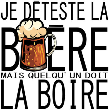 deteste biere boire humour alcool citation slogan
