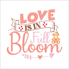 Love is in full bloom SVG Design