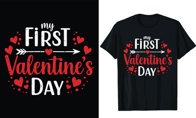 My first valentine day,valentines day t shirt design