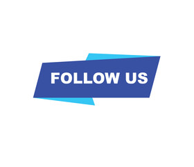 Follow us vector banner on white background Isolated icon for following  social media
sign Button on white background.square speech bubble.
