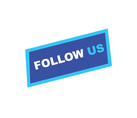 Follow us vector banner on white background Isolated icon for following social media sign Button on white background. square speech bubble.