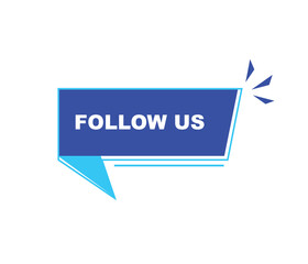 Fototapeta premium Follow us vector banner on white background Isolated icon for following social media sign Button on white background.square speech bubble. 