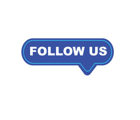 Follow us vector banner on white background Isolated icon for following  social media
sign Button on white background.square speech bubble.
