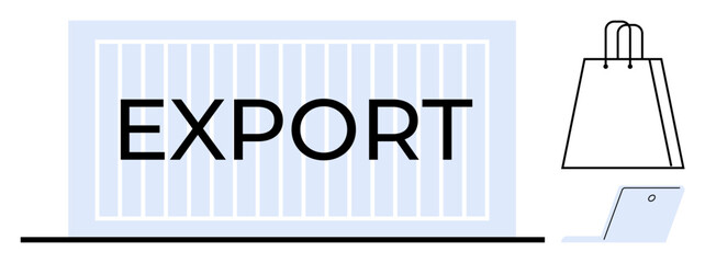 Cargo container labeled EXPORT paired with a shopping bag and laptop. Ideal for trade, international shipping, ecommerce, logistics, supply chain, business, industrial overview. Line metaphor