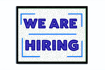 Illustration of a white signboard with a bold blue "We are Hiring" message. For job openings, recruitment advertisements, or hiring content.
