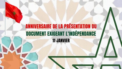 Anniversary of the submission of the document demanding independence in Morocco, January 11.