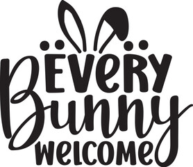 Every Bunny Welcome