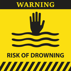 Warning symbol on yellow background with a human hand, waves and the text risk of drowning