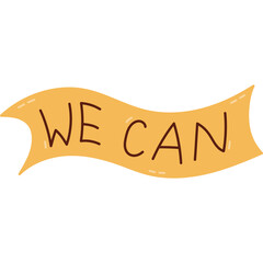 We Can. Hand written vector lettering in ribbon. Feministic phrase in lovely tape. Hand drawn greeting with International Women Day. Woman strength, girls power, sisterhood concept isolated on white.