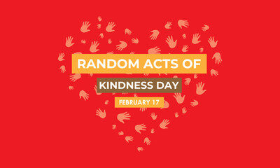 Random Acts of Kindness on February 17th banner  background design template. Hands with love icon design Template Illustration. Eps 10.