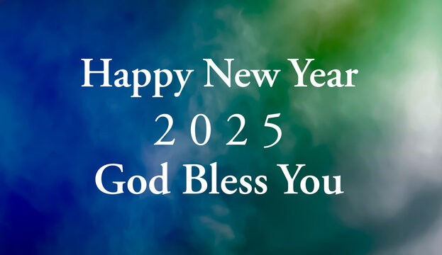 Happy new year 2025 god bless you greetings with colorful smoke background