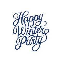 happy winter party vibes  typography calligraphy alphabet font letterings text typescript flat design