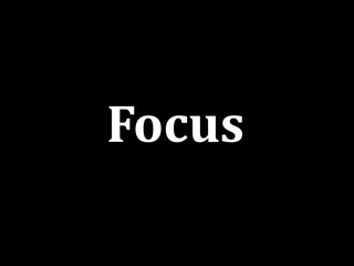 Focus