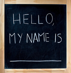 Hello My Name Is. Blackboard with Hello, my name is written on it. Object isolated on white background.