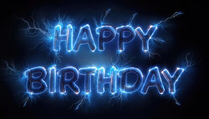 Happy Birthday Neon Sign with Electric Effects