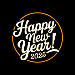 Happy New Year 2025 - Sign Logo Social Media Post - Illustration Back Background - Celebration