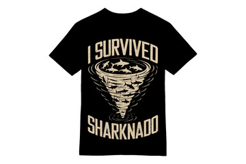 I Survived Sharknado - Tornado of Sharks T-Shirt