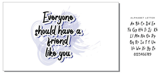 everyone should have a friend like you letter quote
