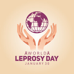 World Leprosy Day Awareness Month with Hands and a globe silhouette Vector Illustration