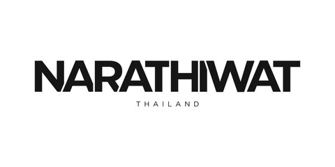 Narathiwat in the Thailand emblem. The design features a geometric style, vector illustration with bold typography in a modern font. The graphic slogan lettering.