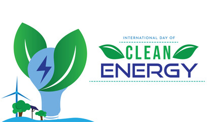 The Energy of Tomorrow Starts Today, International Day of Clean Energy .  campaign or celebration banner