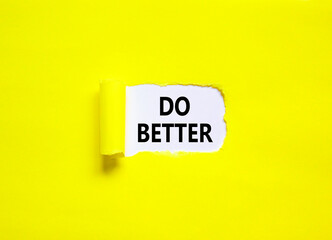 Do better symbol. Concept words Do better on beautiful white paper. Beautiful yellow paper background. Business and do better concept. Copy space.
