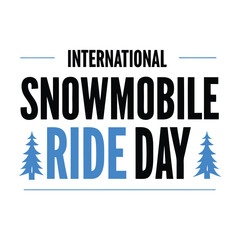 Obraz premium International snowmobile ride day Background Template design for Poster or Banner