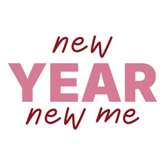 NEW YEAR NEW ME  Happy New Year T-Shirt Design