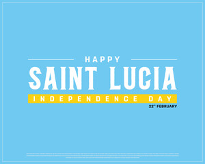 SAINT LUCIA Independence Day vector design on a blue background, Typographic Design of SAINT LUCIA Independence Day with National Flag, SAINT LUCIA flag typography, Saint Lucia national day Design