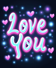 Neon love-themed illustration with glowing hearts and vibrant blue and pink light effects, Love you text