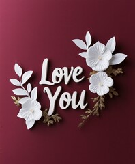 Obraz premium White floral 'Love You' design on a burgundy background with golden accents