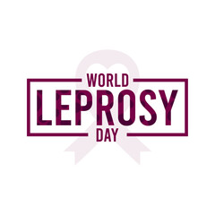World Leprosy day. Celebration on the last Sunday in January. Text design. Ribbon icon. White background. Poster, banner, card.